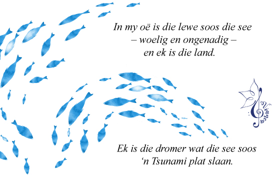 vianca-poetry-In-my-oe-is-die-lewe-soos-die-see-woelig-en-ongenadig-en-ek-is-die-land-Ek-is-die-dromer-wat-die-see-soos-‘n-Tsunami-plat-slaan